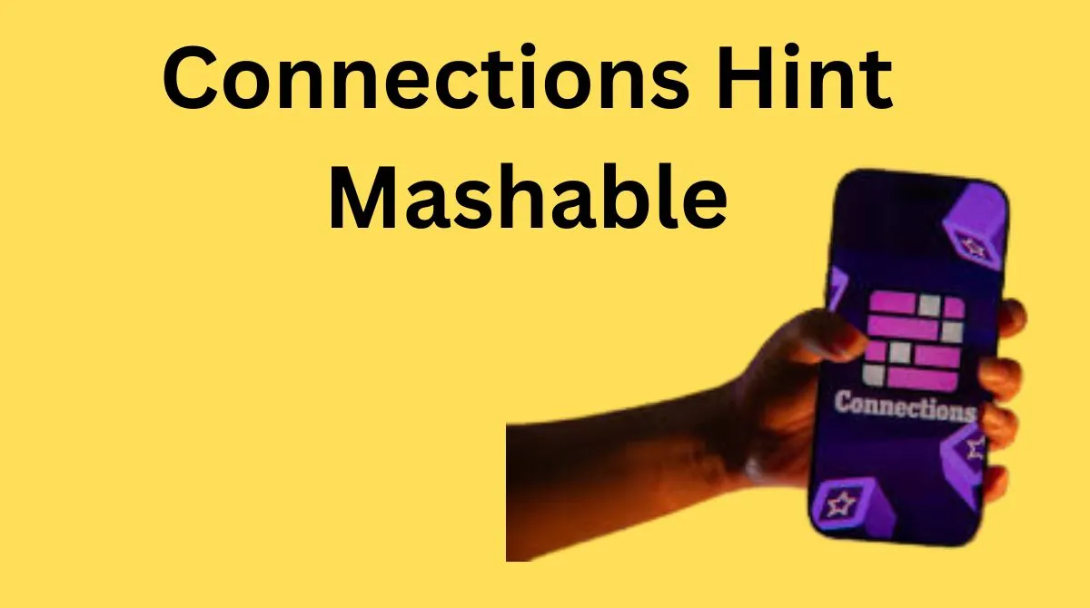 Mashable Connections Hint Today – Your Daily Puzzle Helper